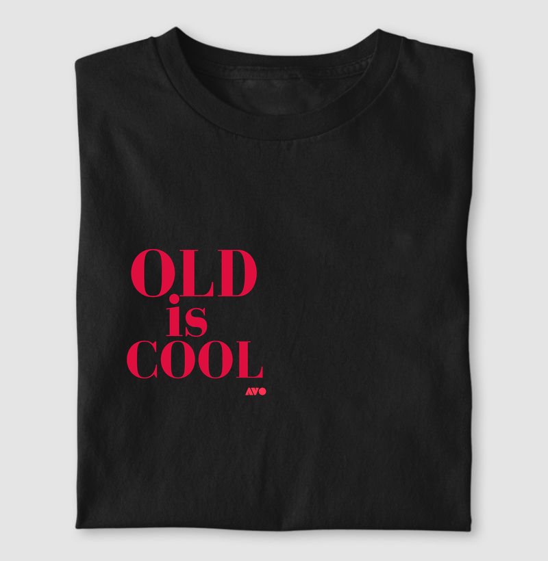 OLD IS COOL 