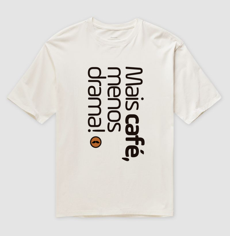 Mais café, menos drama!