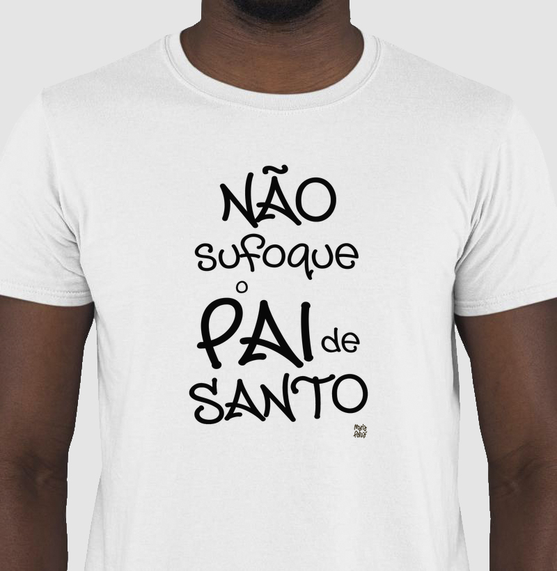 Não Sufoque o Pai de Santo Maria Patuá
