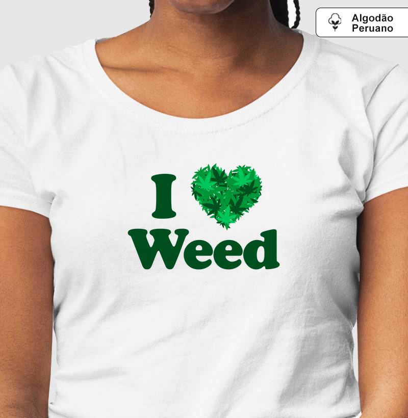 I Love Weed