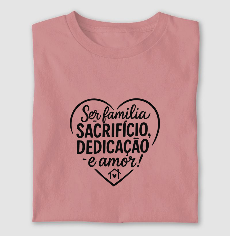 Ser família, Sacrifício e amor II