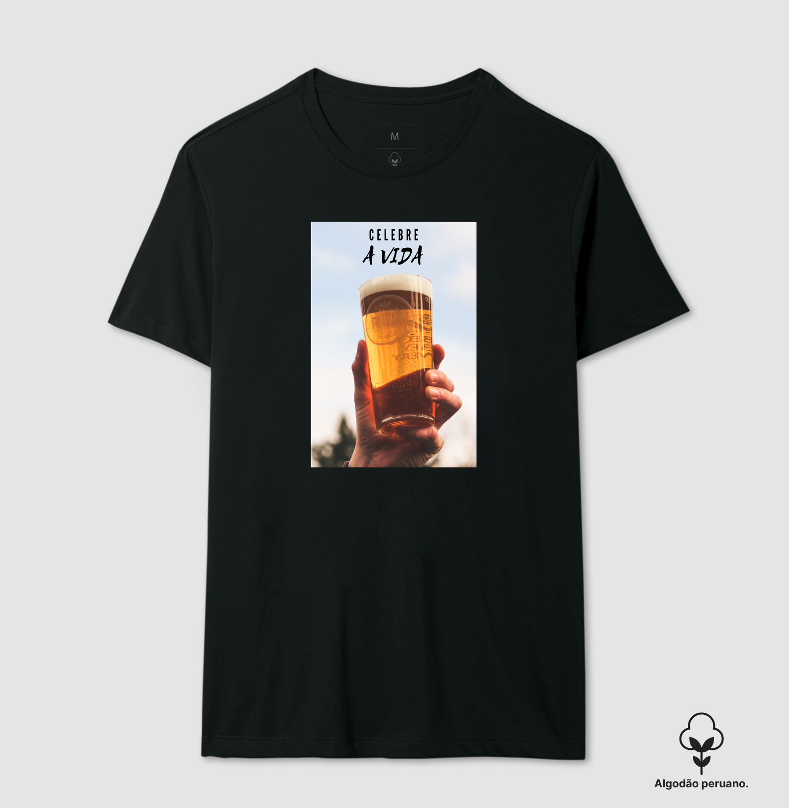 Celebre a vida  - Camiseta Algodão Peruano