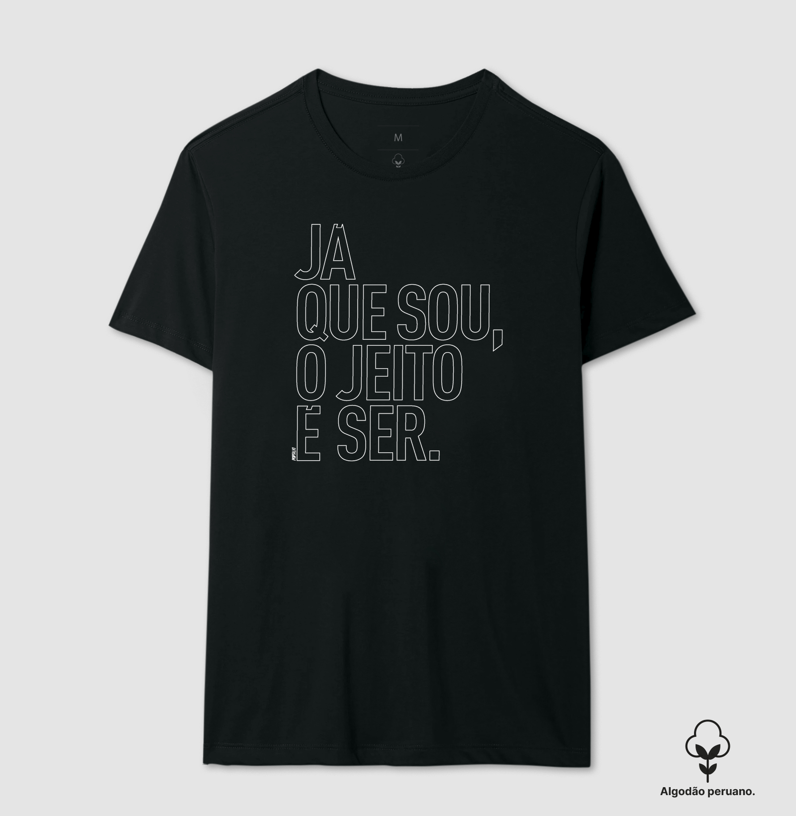Já Que Sou, O Jeito É Ser. - MAIOR