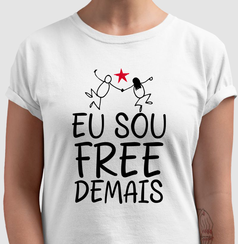 Eu sou Free demais