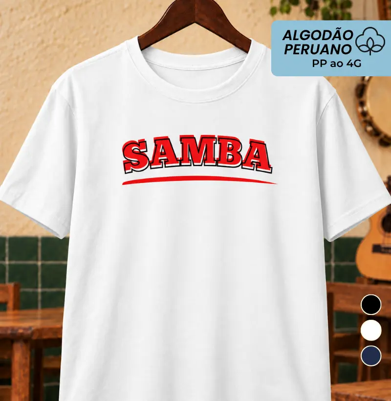 Samba em Desalinho - Camiseta Algodão Peruano