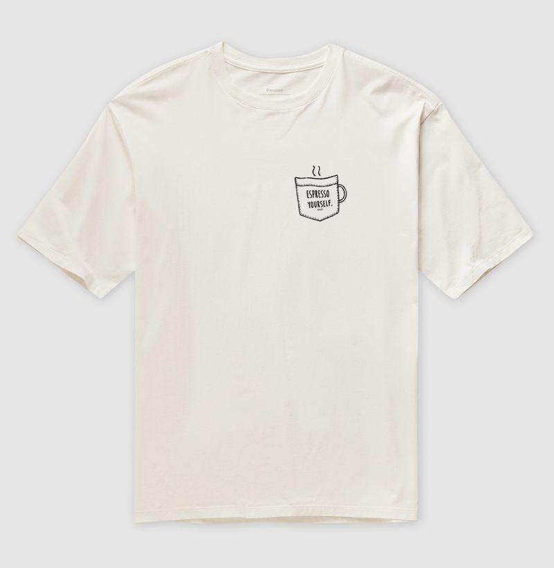 Camiseta Oversized Espresso Yourself