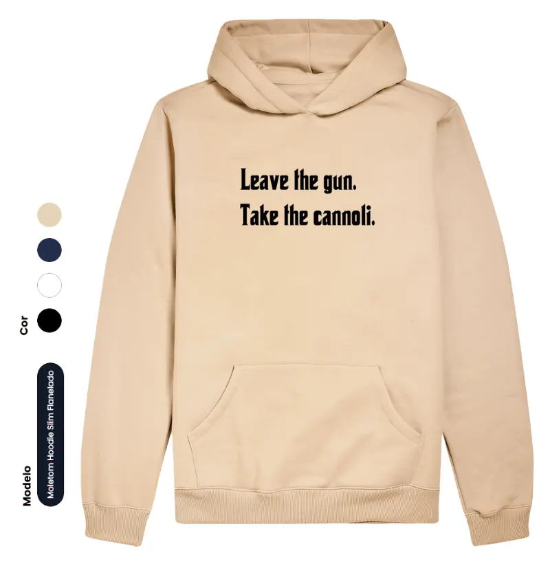 Leave the gun. Take the cannoli - Hoodie Moletom