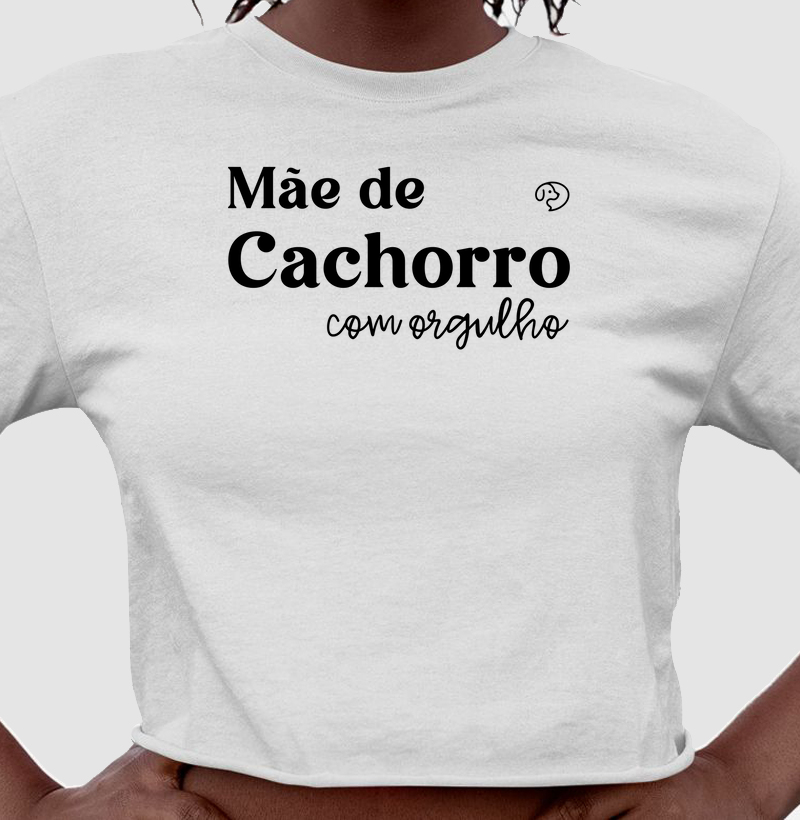 Mãe de Cachorro com Orgulho
