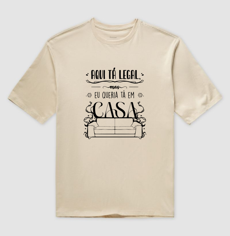 QUERIA TA EM CASA OVERSIZED