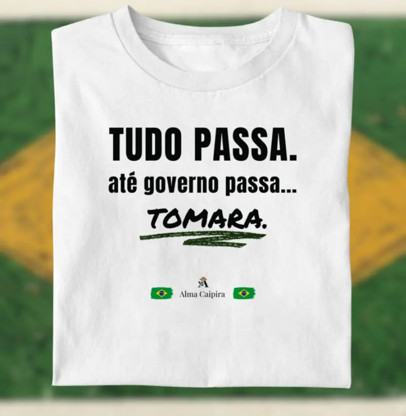 Tudo passa, até governo passa... tomara