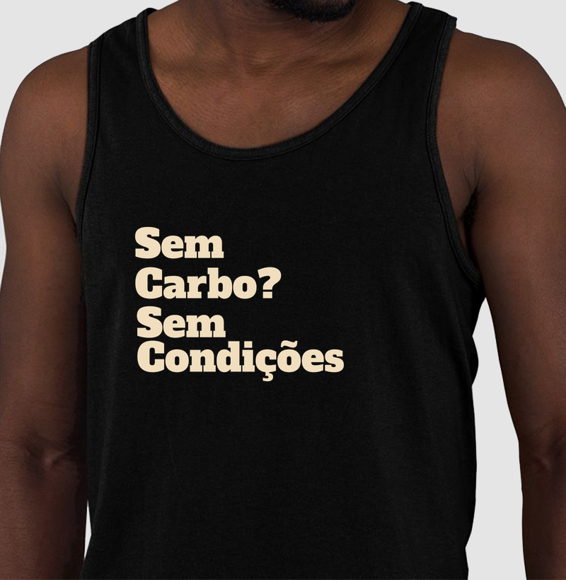 SEM CARBO SEM CONDIÇÕES