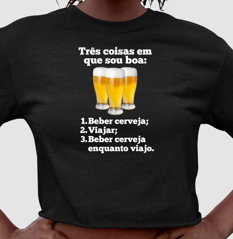 Três Coisas em que Sou boa: cerveja e viajar - Cropped