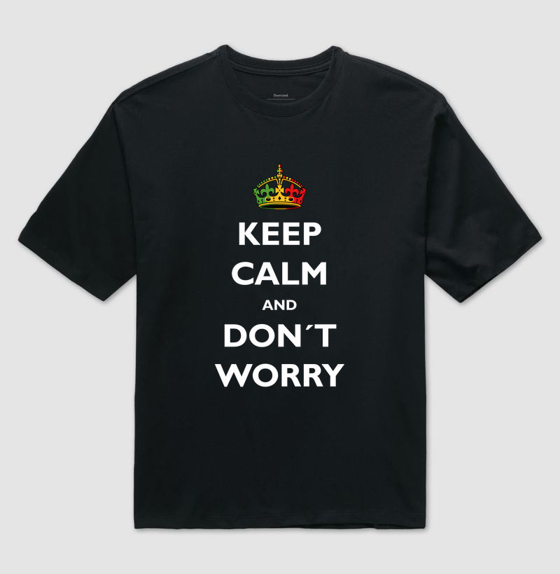 Keep Calm and don´t worry