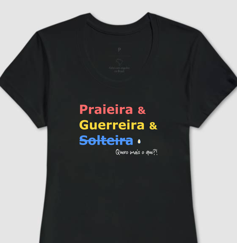 Camiseta Praieira & Guerreira