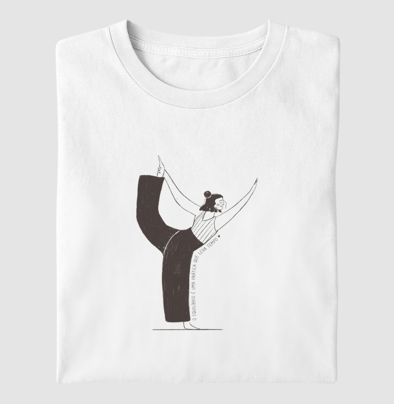 O Equilíbrio é uma Prática que Leva Tempo | MILAH - Camiseta
