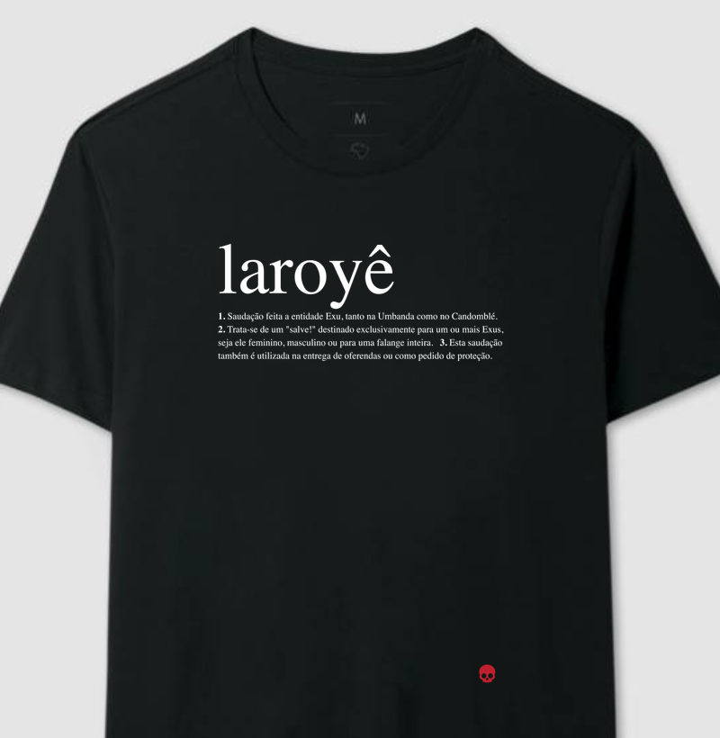 Camiseta Umbanda Laroyê significado