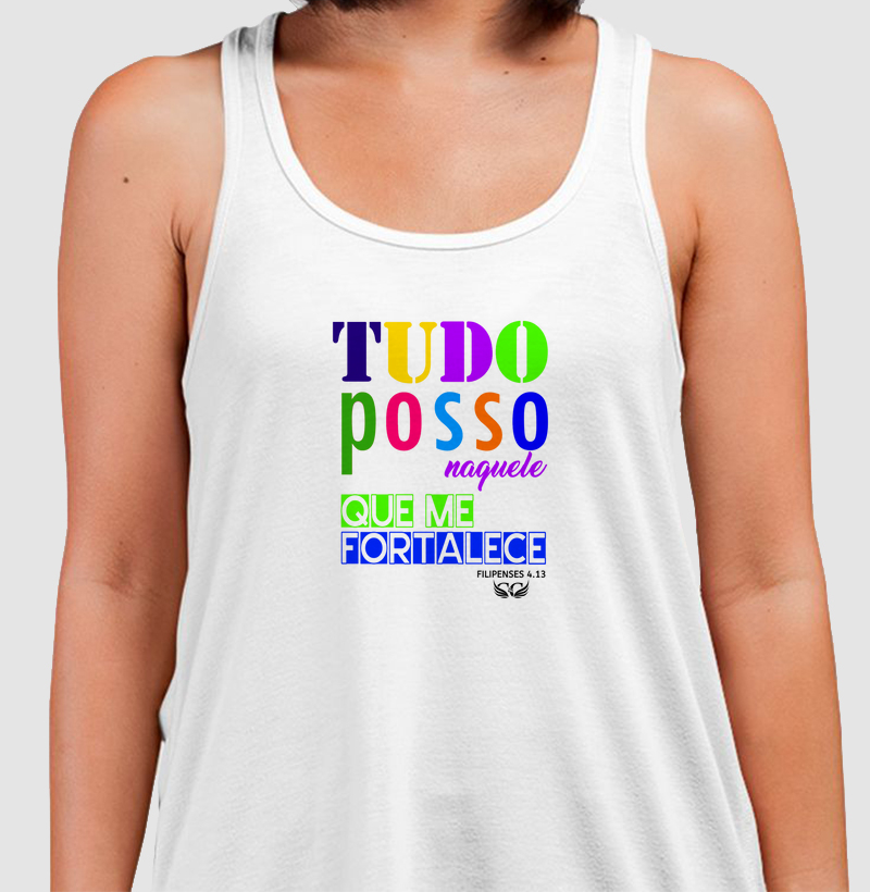 Camiseta Regata Tudo posso naquele que me fortalece. Filipenses 4.13