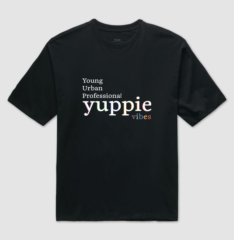 Yuppie Vibes - Camiseta Oversized Preta