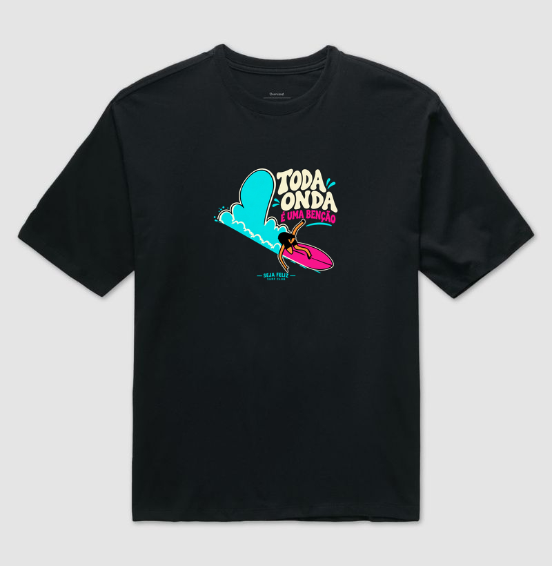 Toda Onda é uma Benção — Seja Feliz Surf Club - Camiseta Oversized