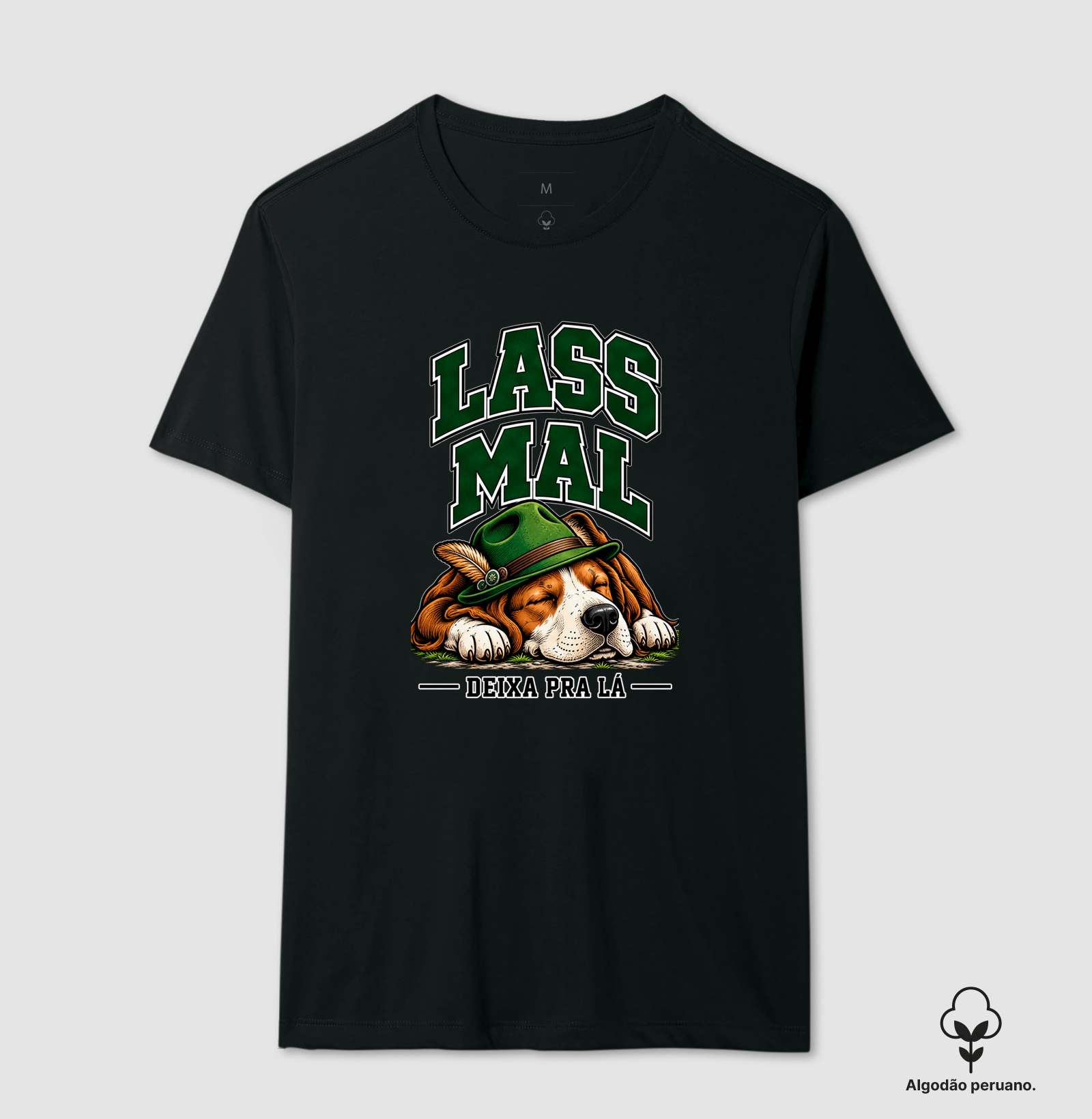 Lass Mal — Deixa pra Lá - Camiseta Algodão Peruano