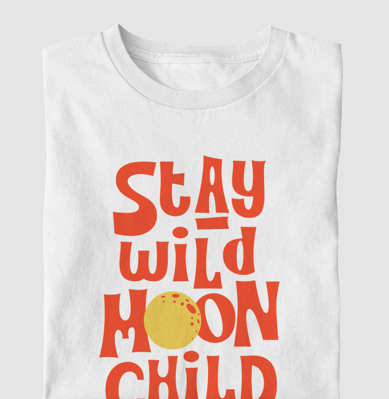 STAY WILD MOON CHILD