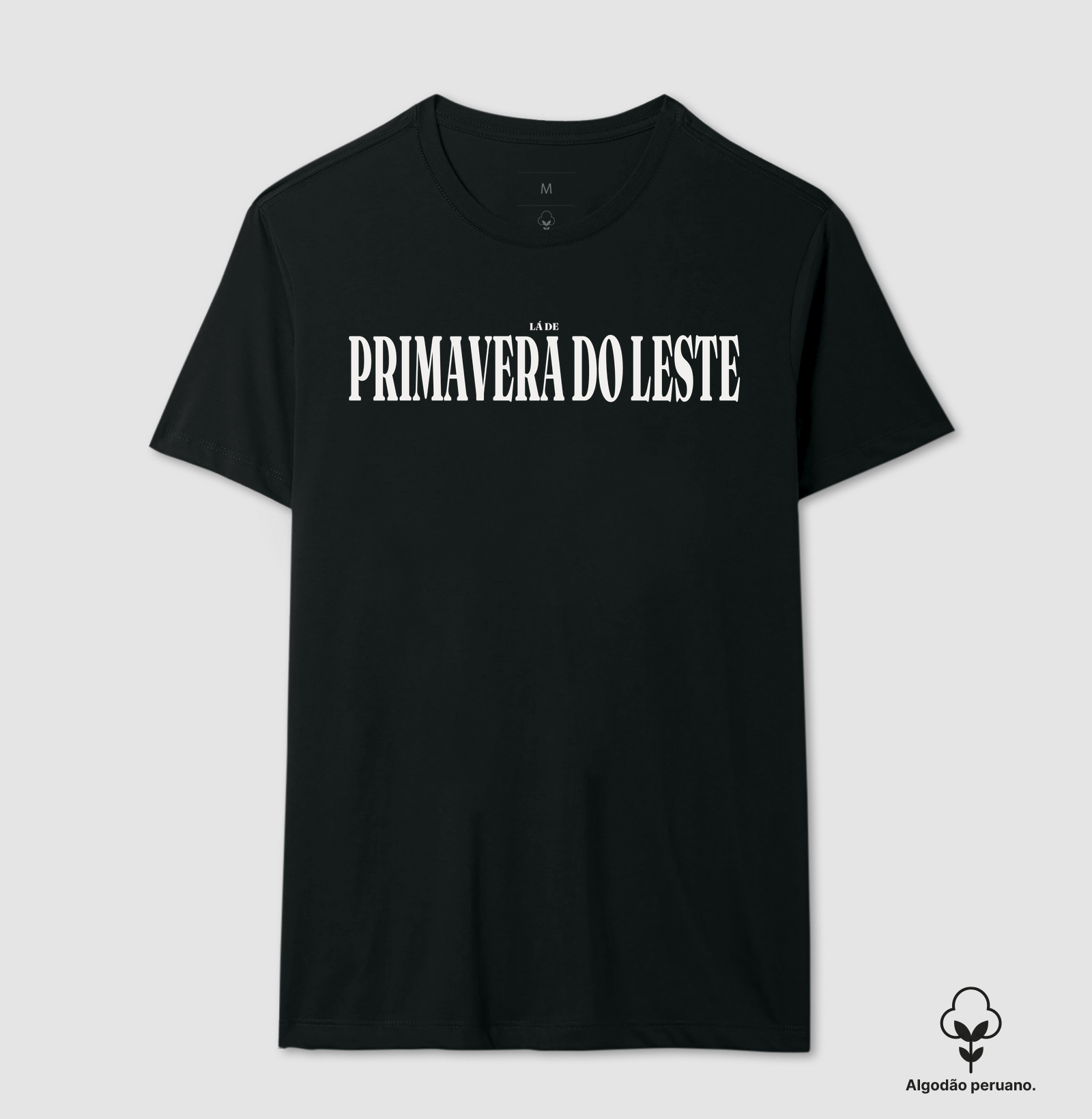 Primavera do Leste | Tipografia MT - Camiseta Algodão Peruano
