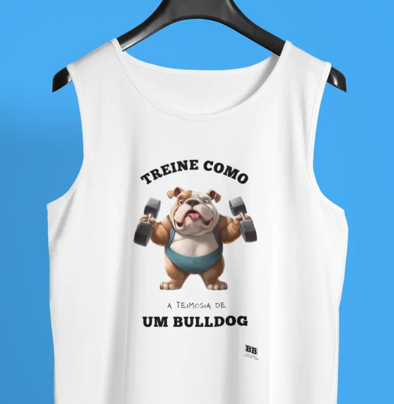 Regata Bulldog Ingles "Bulldog Malhadão"