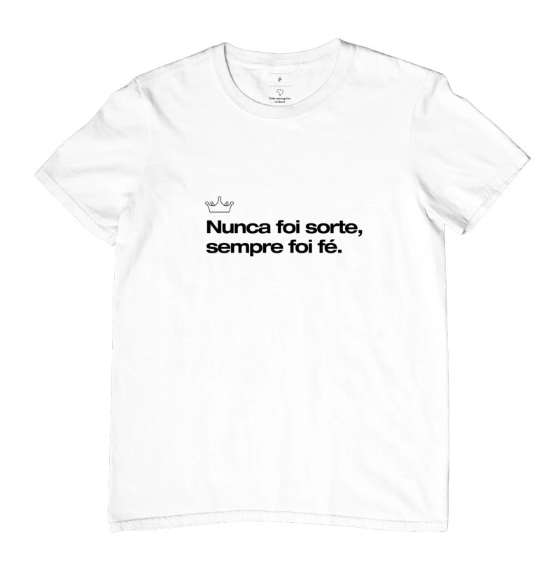 Nunca foi sorte sempre foi fé