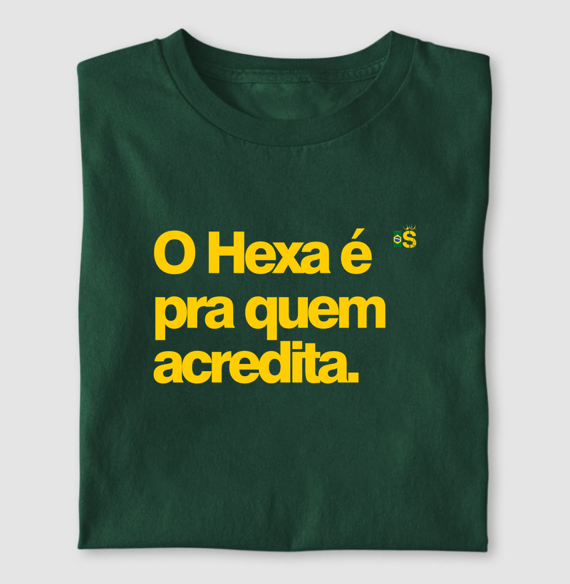 O Hexa é pra quem acredita