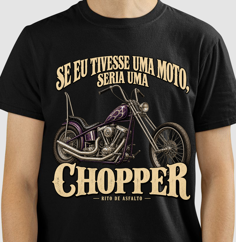 Se Eu Tivesse Chopper