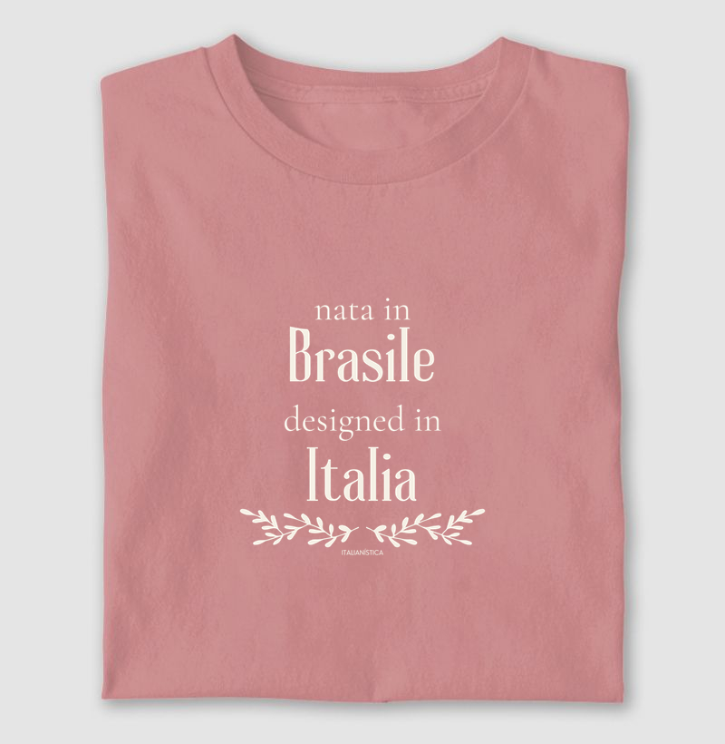 Nascida no Brasil, com design italiano