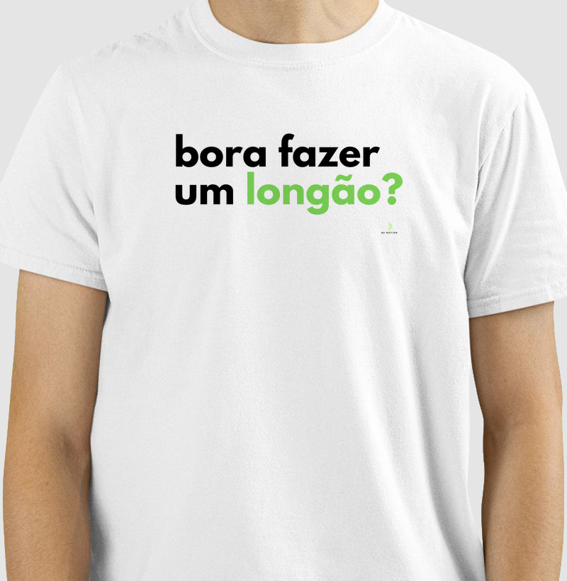 Bora fazer um longão