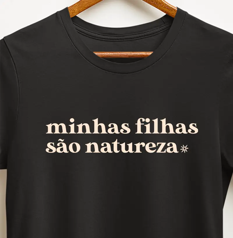 Minhas filhas são natureza