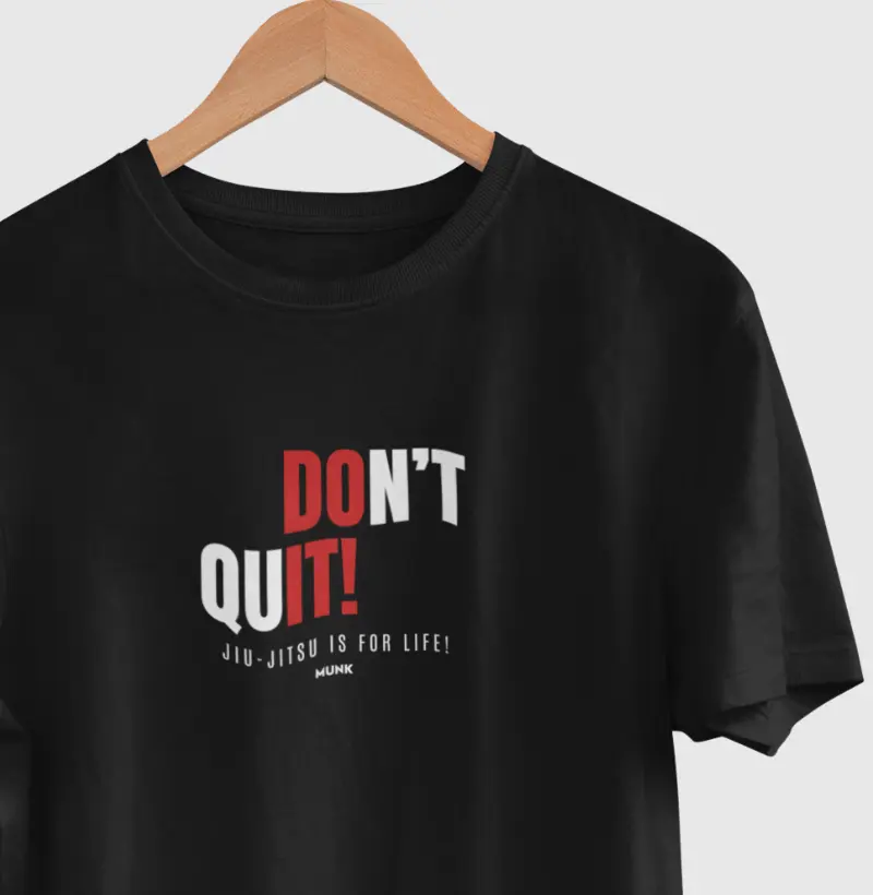 Jiu-Jitsu Don't Quit