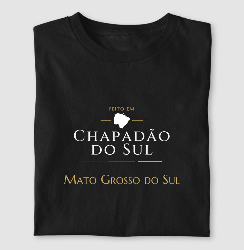 Feito em Chapadão do Sul MS - Camiseta