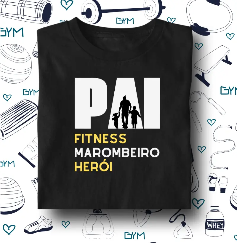 Pai Fitness Marombeiro Herói