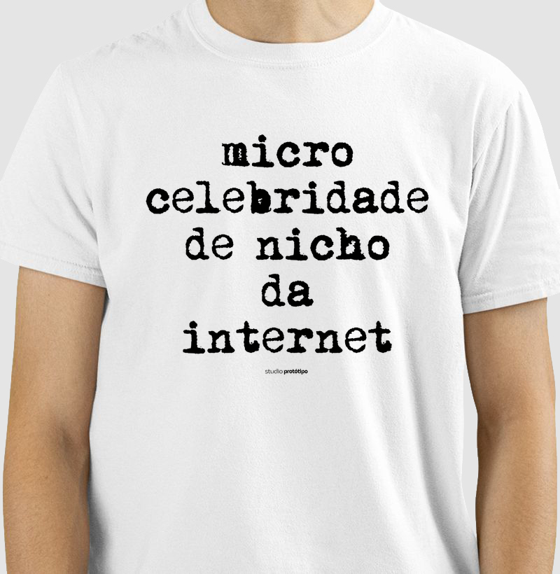 Microcelebridade de Nicho (estampa G)