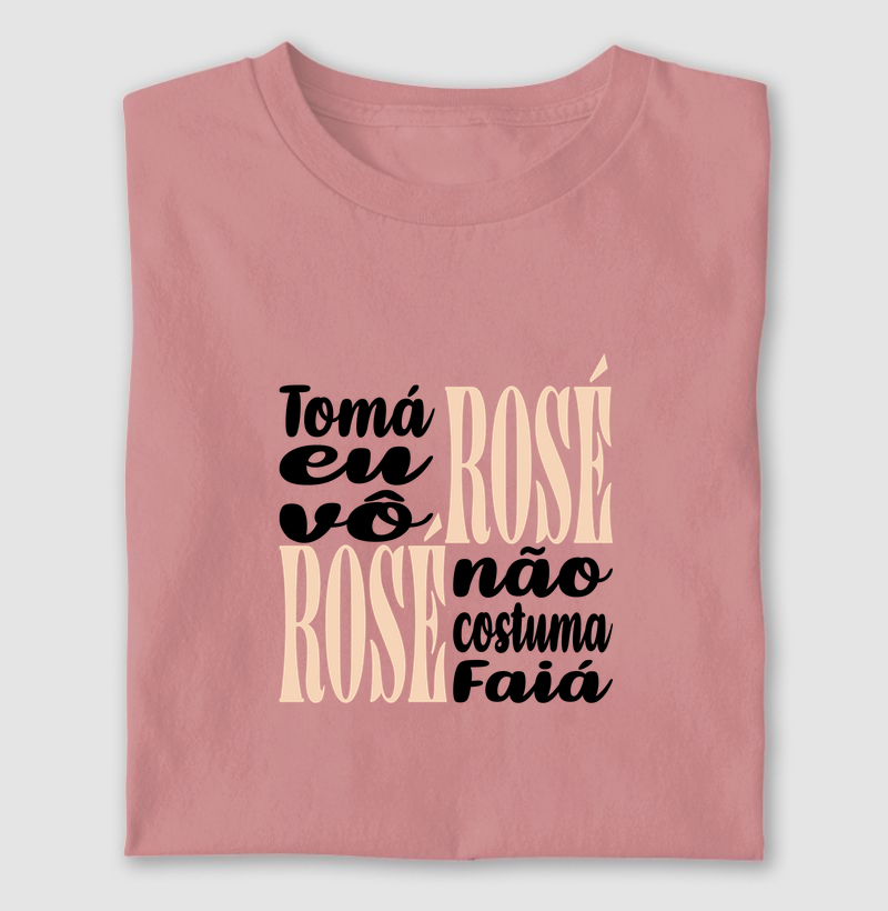 Rosé Não Costuma Faiá