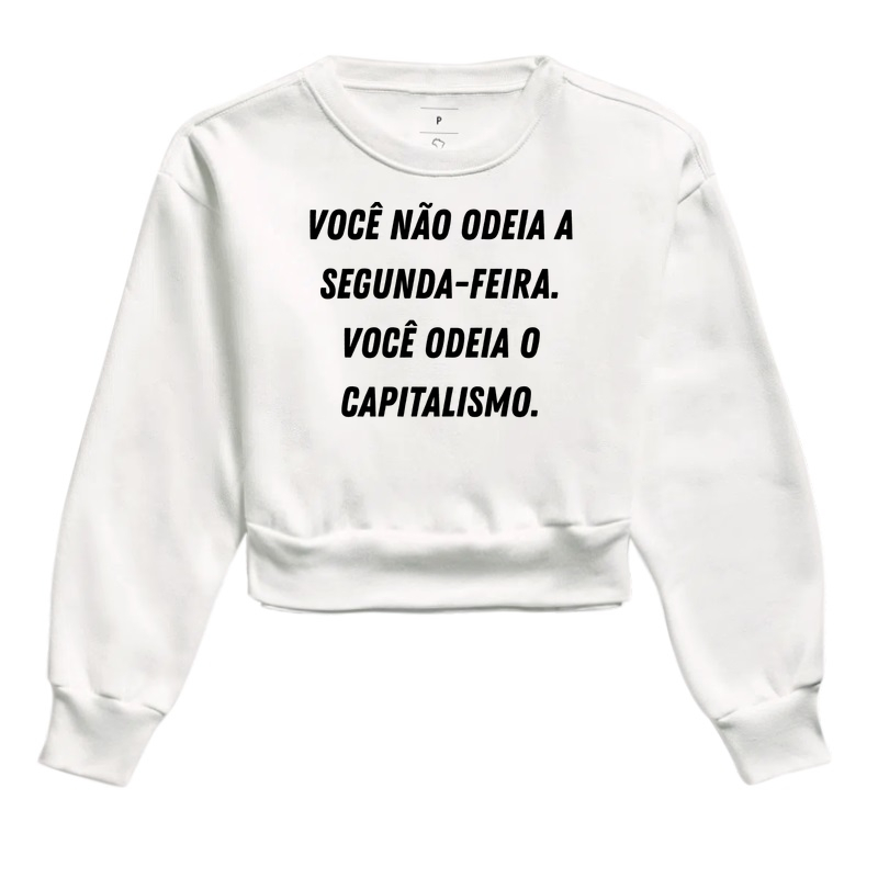 Você não odeia segunda-feira, você odeia o capitalismo.