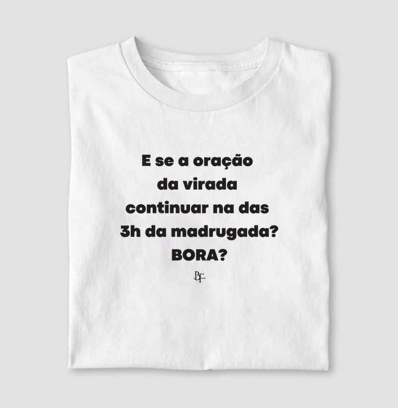 E se a oração  da virada  continuar na das  3h da madrugada? BORA?