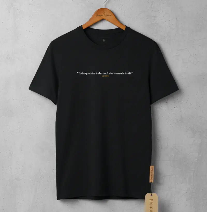 "TUDO QUE NÃO É ETERNO É ETERNAMENTE INÚTIL"