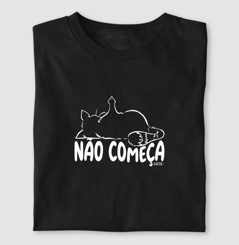 Não começa - Camiseta