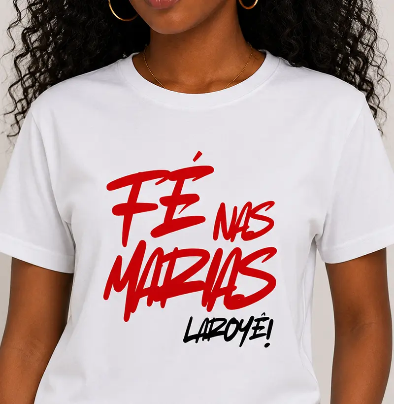 Camiseta - Fé nas Marias