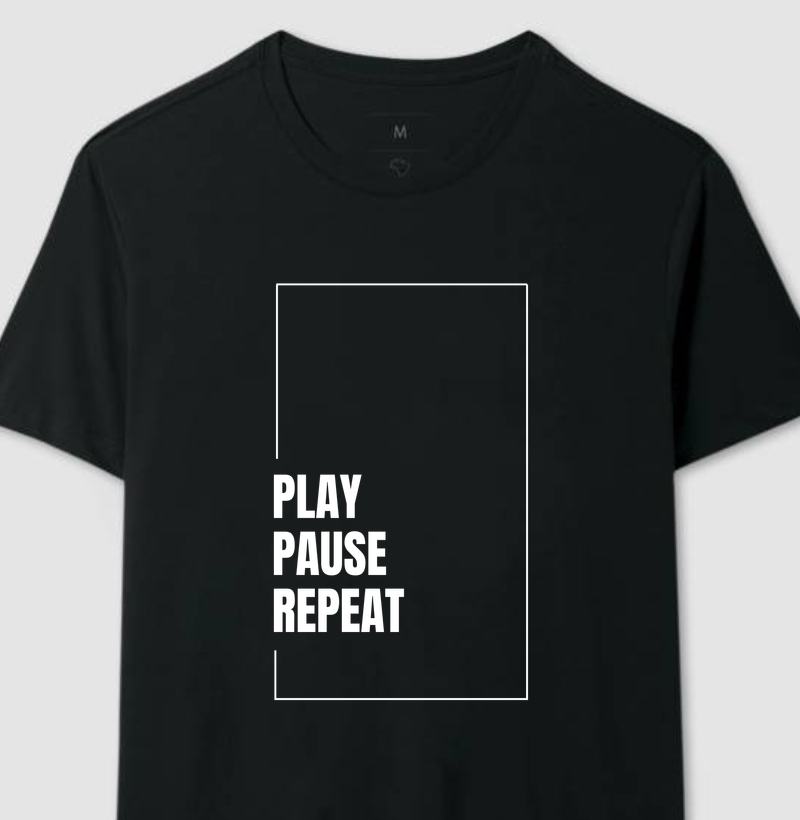 Camiseta PLAY, PAUSE, REPEAT
