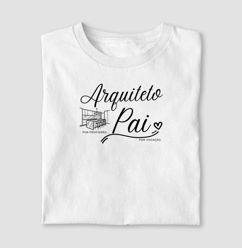 Arquiteto por profissão, pai por vocação