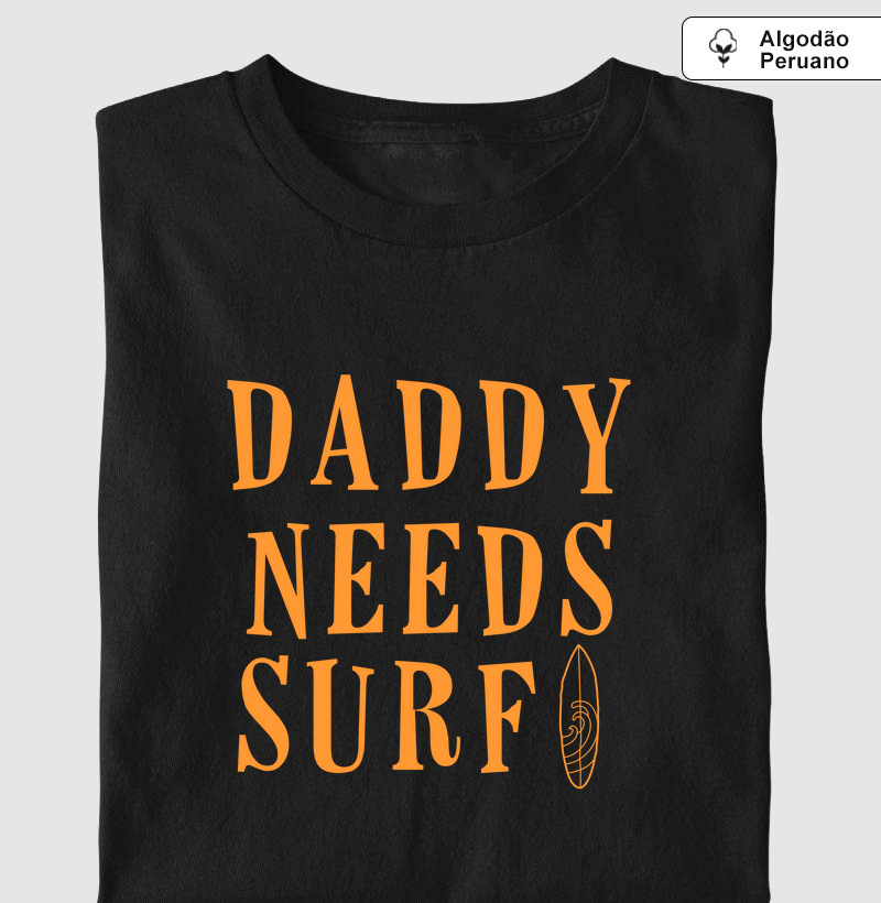 Daddy Needs Surf!