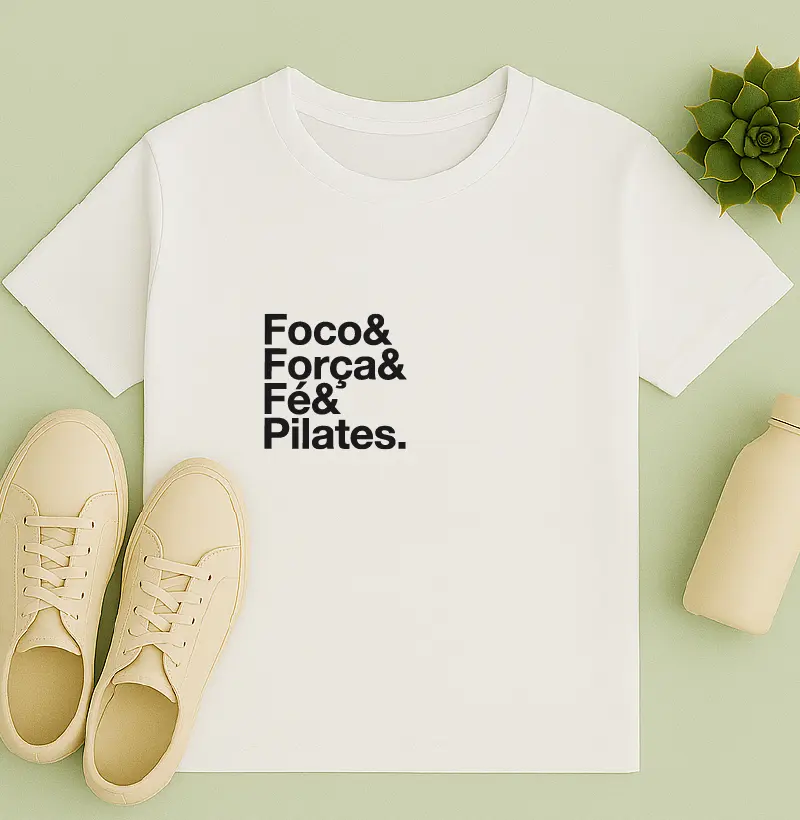 Foco & Força & Fé & Pilates.