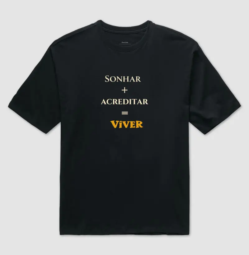 Sonhar • Acreditar • Viver (oversized)