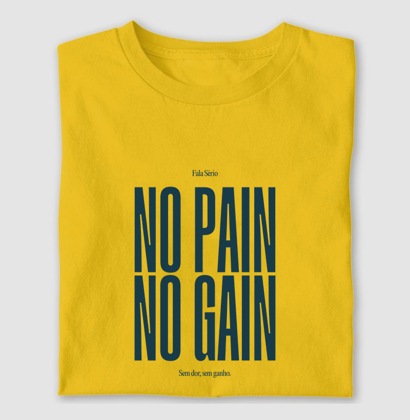 No Pain No Gain (Sem Dor, Sem Ganho)