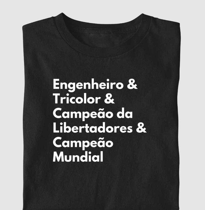 Engenheiro & Tricolor & Campeão da Libertadores & Campeão Mundial